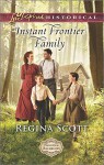 Instant Frontier Family (Frontier Bachelors) - Regina Scott