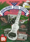 The Art of Hawaiian Steel Guitar: Volume 1 [With CD] - Stacy Phillips