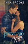 Prove Me Right (It's Kind Of Personal Book 3) - Anna Brooks