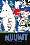 Muumit: Sarjakuvaklassikot III - Tove Jansson