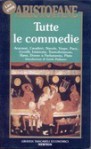 Tutte le commedie - Aristophanes, Guido Paduano, Valentino De Carlo, Francesco Ballotto