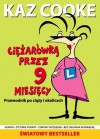 Ciężarówką przez 9 miesięcy. Przewodnik po ciąży i okolicach - Cooke Kaz