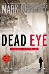 Dead Eye - Mark Greaney