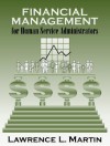 Financial Management for Human Service Administrators - Lawrence L. Martin