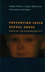 Preventing Child Sexual Abuse: Sharing the Responsibility - Sandy K. Wurtele, Cindy L. Miller-Perrin, Gary B. Melton