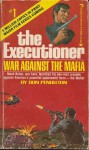 War Against the Mafia (The Executioner series, No. 1) - Don Pendleton