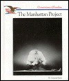 The Manhattan Project - R. Conrad Stein