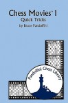 Chess Movies 1: Quick Tricks - Bruce Pandolfini