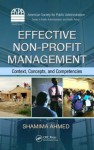 Effective Non-Profit Management: Context, Concepts, and Competencies - Shamima Ahmed