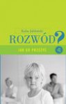 Rozwód. Jak go przeżyć? Wydanie II - Kuba Jabłoński