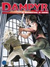 Dampyr n. 108: Il divoratore di anime - Mauro Boselli, Arturo Lozzi, Giovanni Di Gregorio, Enea Riboldi