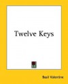 Twelve Keys - Basilius Valentinus