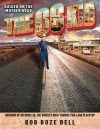 The 66 Kid: Raised on the Mother Road: Growing Up on Route 66, the World's Most Famous Two-Lane Blacktop - Bob Boze Bell