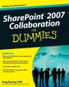 Sharepoint 2007 Collaboration for Dummies - Greg Harvey