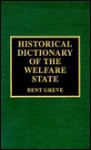 Historical Dictionary of the Welfare State - Bent Greve