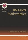 AS-Level Maths Complete Revision & Practice (Pt. 1 & 2) - CGP Books, CGP Books