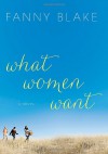 What Women Want - Fanny Blake