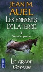 Le grand voyage (Les enfants de la Terre, #4 part 1/2) - Jean M. Auel, Alexis Champon