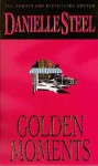 Golden Moments - Danielle Steel