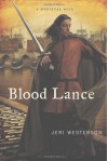 Blood Lance - Jeri Westerson