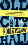 Old City Hall: A Novel - Robert Rotenberg