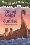 Viking Ships At Sunrise (Magic Tree House #15) - Mary Pope Osborne