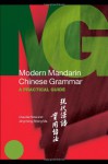 Modern Mandarin Chinese Grammar: A Practical Guide (Modern Grammars) - Claudia Ross, Jing-heng Sheng Ma