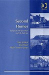 Second Homes: European Perspectives and UK Policies - Nick Gallent, Mark Tewdwr-Jones, Alan Mace