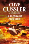 La flecha de Poseidón - Clive Cussler, Dirk Cussler