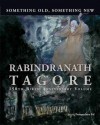 Something Old, Something New: Rabindranath Tagore's 150th Birth Anniversary Volume - Pratapaditya Pal