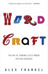 Wordcraft: The Art of Turning Little Words into Big Business - Alex Frankel