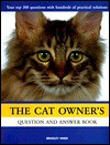 The Cat Owner's Question and Answer Book - Bradley Viner