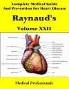 Complete Medical Guide and Prevention for Heart Disease Volume XXII; Raynaud's - National Institute Of Health