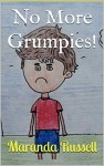 No More Grumpies - Maranda Russell