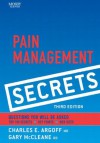 Pain Management Secrets - Charles E. Argoff, Gary McCleane