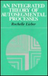 An Integrated Theory of Autosegmental Processes (Linguistics) - Rochelle Lieber