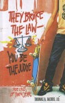 They Broke the Law - You Be the Judge: True Cases of Teen Crime - Tom Jacobs, Al Desetta