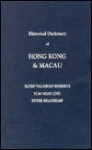 Historical Dictionary of Hong Kong and Macau - Elfed Vaughan Roberts