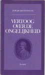 Vertoog over de Ongelijkheid - Jean-Jacques Rousseau