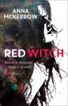 Red Witch (The Crow Moon Series) - Anna McKerrow