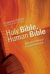 Holy Bible, Human Bible: Questions Pastoral Practice Must Ask - Gordon Oliver, Derek Tidball