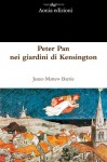 Peter Pan nei giardini di Kensington - J.M. Barrie