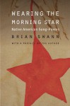 Wearing the Morning Star: Native American Song-Poems - Brian Swann