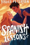 Spanish Lessons (Study Abroad) (Volume 1) - Jessica Peterson