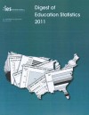 Digest of Education Statistics 2011 - Thomas D. Snyder