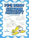 1-2-3 Draw Cartoon Aircraft - Steve Barr