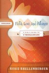 Faith, Love, and Patience: A Guide to 2 Thessalonians - Susie Shellenberger