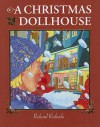 A Christmas Dollhouse - Richard Rudnicki