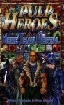 Pulp Heroes More Than Mortal - Wayne Reinagel