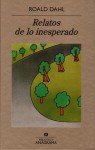 Relatos de lo inesperado - Roald Dahl